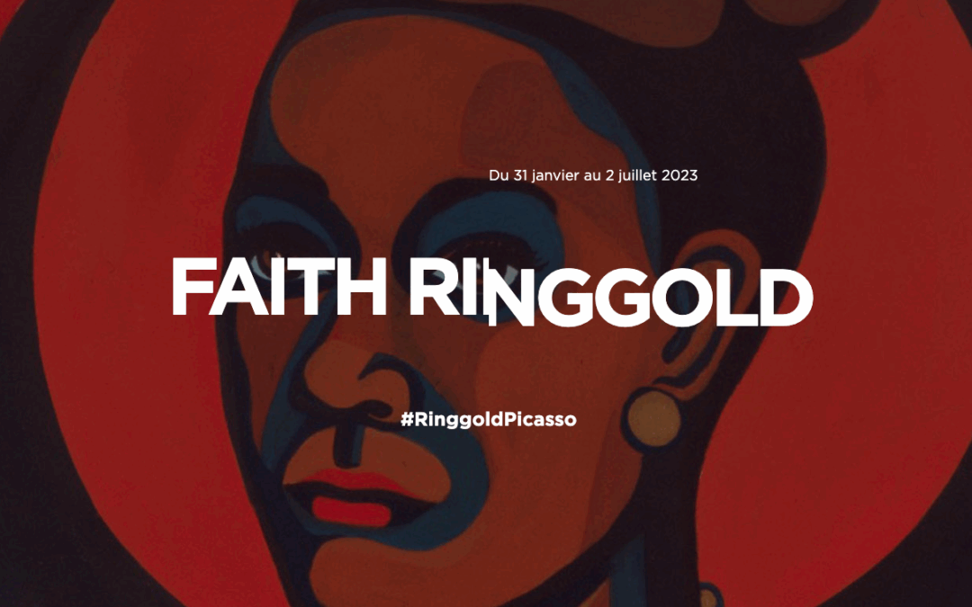 Faith Ringgold : une exposition à ne pas manquer, jusqu’au 2 juillet au Musée national Picasso à Paris !