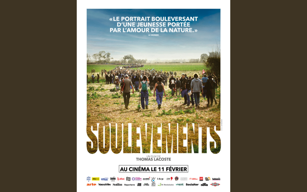 « Soulèvements » : un documentaire au plus près des Soulèvements de la Terre.